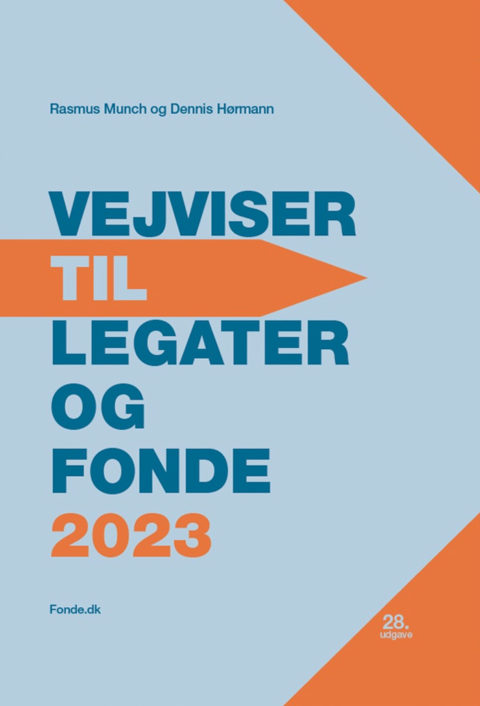 Vejviser til Legater og Fonde 2021 I 13.000 legater og fonde